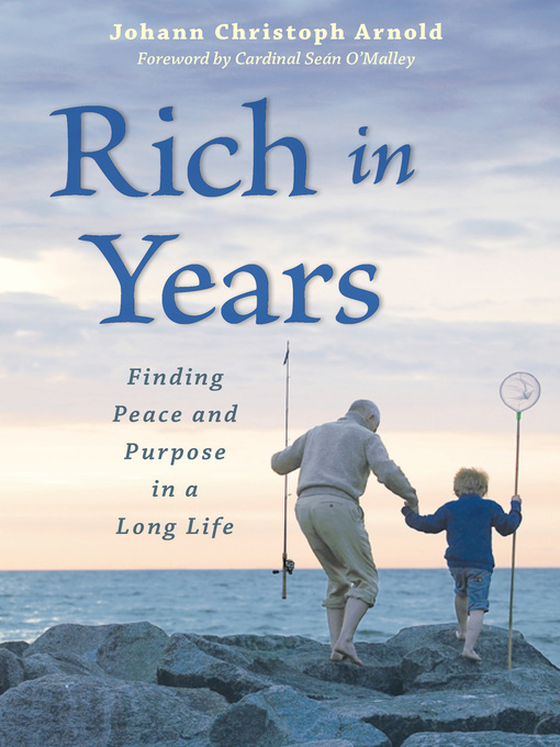Title details for Rich in Years by Johann Arnold Christoph - Available
